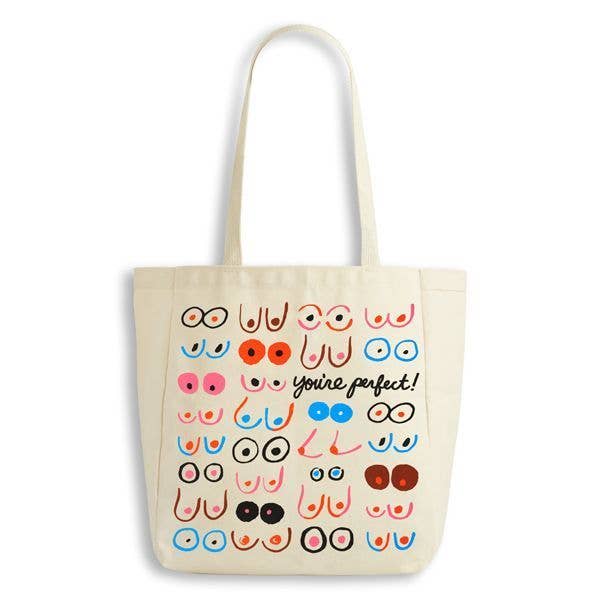 Boobs You Are Perfect Tote