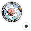 Never Trust An Atom - Magnet