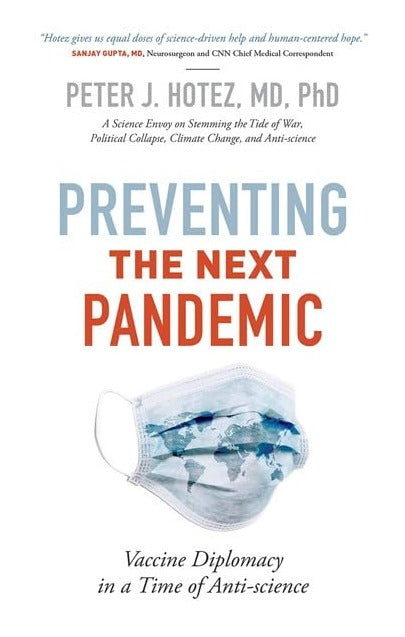 Preventing the Next Pandemic - Vaccine Diplomacy in a Time of Anti-science