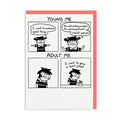Young Me Greeting Card