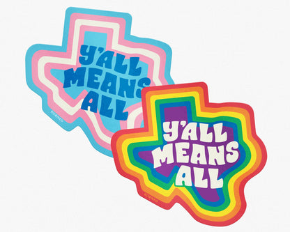 Texas Y'all Means All Pride Sticker