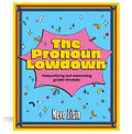 The Pronoun Lowdown