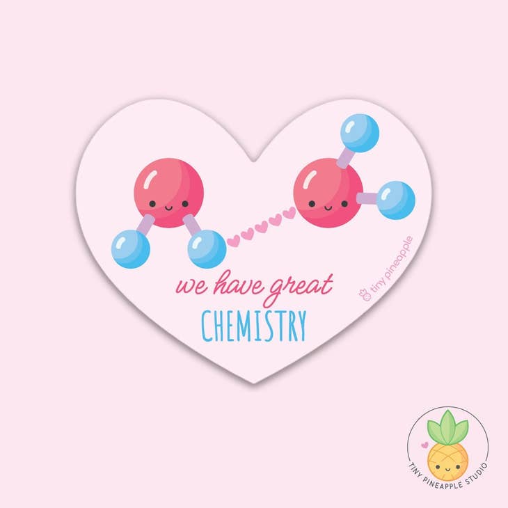 "We Have Great Chemistry" Sticker