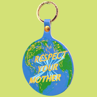 Respect Your Mother Key Fob