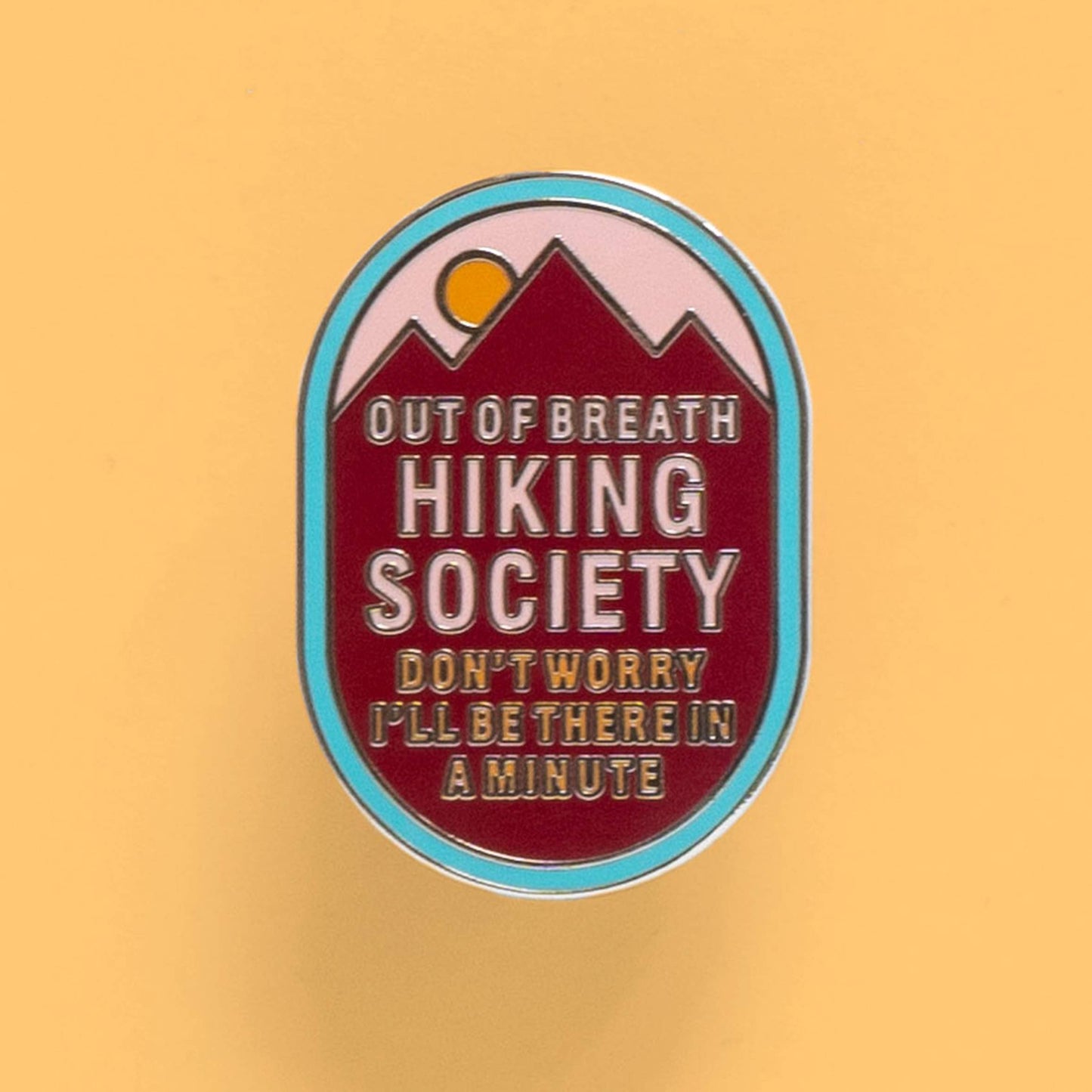 The Out of Breath Hiking Society Enamel Pin